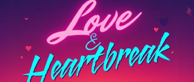 Love & Heartbreak