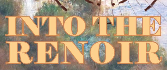 Into the Renoir